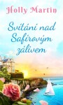 Svítání nad Safírovým zálivem