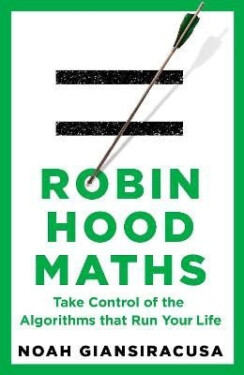 Robin Hood Maths - Noah Giansiracusa