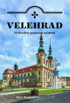 Velehrad Průvodce poutním místem Petr Hudec