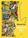 Cobainovi žáci Miroslav Pech