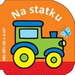 Na statku pro děti od 1–3 let