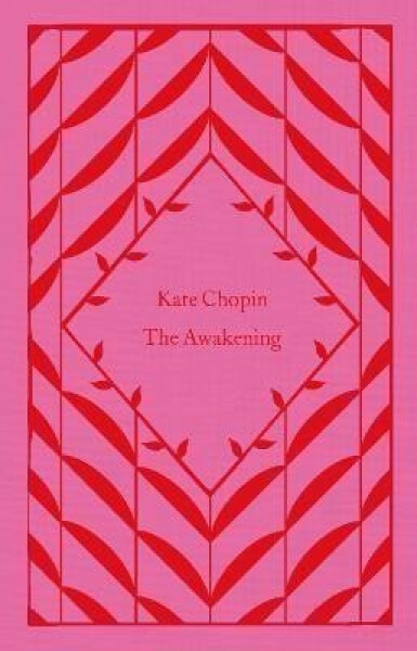 The Awakening, 1. vydání - Kate Chopin
