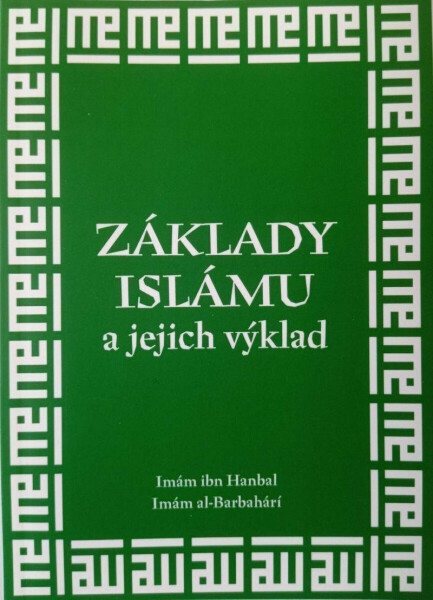 Základy islámu a jejich výklad - Imám al-Barbahárí, Imám ibn Hanbal
