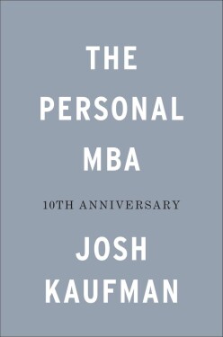 The Personal MBA 10th Anniversary Edition