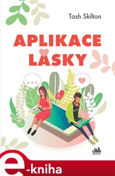 Aplikace lásky - Tash Skilton e-kniha