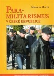 Para-militarismus České republice Miroslav Mareš