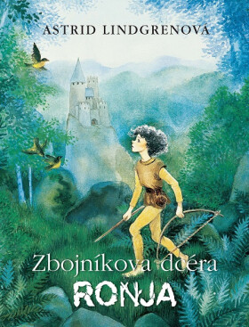 Zbojníkova dcéra Ronja - Astrid Lindgren