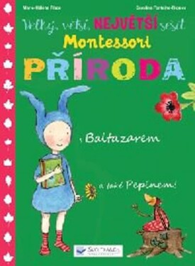 Velký, větší, NEJVĚTŠÍ sešit Montessori Příroda - Marie-Héléne Place