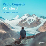 Vlčí štěstí (audiokniha) - Paolo Cognetti