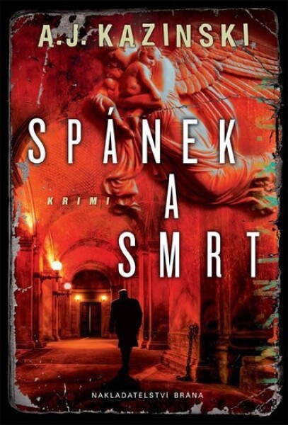 Spánek a smrt - A. J. Kazinski