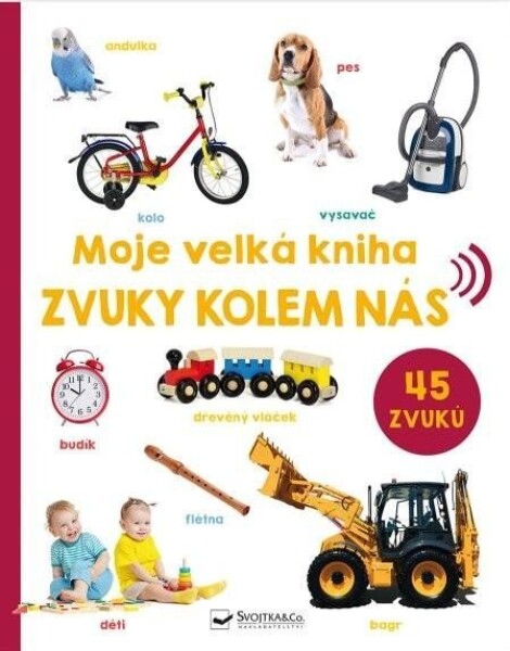 Moje velká kniha Zvuky kolem nás