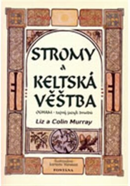 Stromy a keltská věštba - Colin Murray