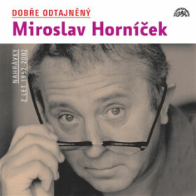 Dobře odtajněný Miroslav Horníček - František Němec - audiokniha