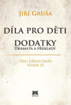 Díla pro děti Dodatky dramata překlady