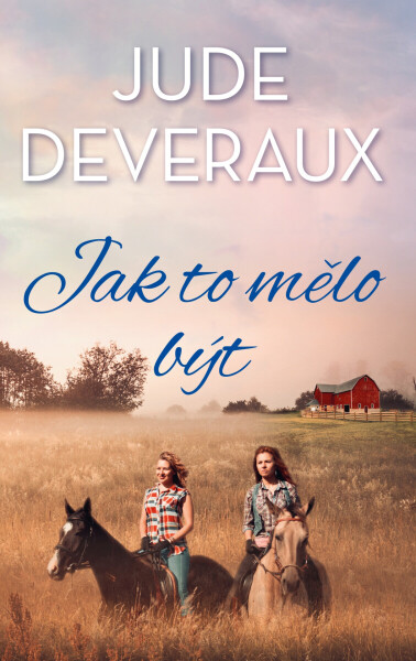 Jak to mělo být - Jude Deveraux
