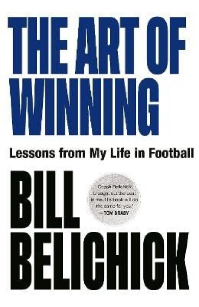 Art of Winning - Bill Belichick