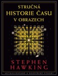 Stručná historie času obrazech Stephen Hawking