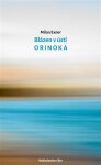 Blázen v ústí Orinoka - Milan Exner