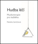 Hudba léčí Markéta Gerlichová