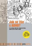 Jak se žije s ADHD - Markéta Závěrková