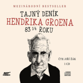 Tajný deník Hendrika Groena  - Hendrik Groen - audiokniha