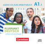 Pluspunkt Deutsch - Leben in Deutschland - Allgemeine Ausgabe - A1: Teilband 1 Audio-CD zum Arbeitsb