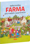 Veľká knižka FARMA pre malých rozprávačov