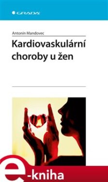 Kardiovaskulární choroby u žen - Antonín Mandovec e-kniha