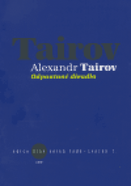 Odpoutané divadlo - Alexandr Tairov