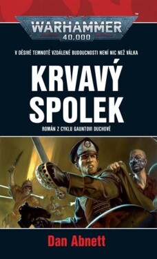Krvavý spolek Dan Abnett