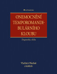 Onemocnění temporomandibulárního kloubu - diagnostika a léčba - Vladimír Machoň