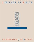 Jubilate et bibite. Studie antice Jakub Čechvala,