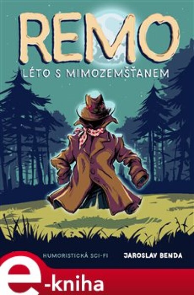 Remo: léto s mimozemšťanem - Jaroslav Benda e-kniha