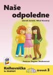 Naše odpoledne (Knihovnička ke Slabikáři AMOS) - Zdeněk Sotolář