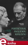 Portrétoval anglickou královnu Bohumil Vostal