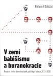 Zemi babišismu buranokracie Bohumil Doležal