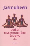 Umění harmonického života Jasmuheen