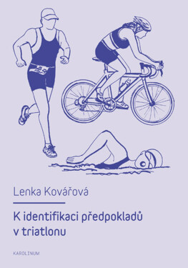 K identifikaci předpokladů v triatlonu - Lenka Kovářová