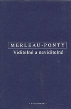 Viditelné a neviditelné - Maurice Merleau-Ponty