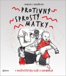 Protivný sprostý matky Kateřina Krobová, Lucie Macháčková