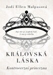 Královská láska: Kontroverzní princezna