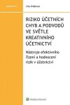 Riziko účetních chyb podvodů ve světle kreativního účetnictví účetnictví