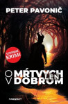 Mŕtvych len dobrom