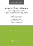 Rukověť mediátora aneb co je dobré vědět nejen ke zkouškám mediátora