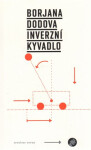 Inverzní kyvadlo Borjana Dodova