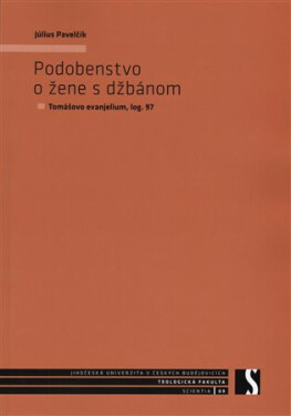 Podobenstvo o žene s džbánom - Július Pavelčík