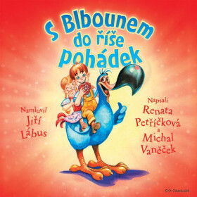 S Blbounem do říše pohádek - Renata Petříčková