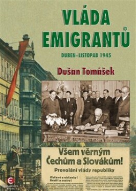 Vláda emigrantů Dušan Tomášek
