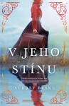 V jeho stínu (e-kniha) - Audrey Blake