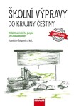 Školní výpravy do krajiny češtiny - Didaktika českého jazyka pro ZŠ a VG - Stanislav Štěpáník